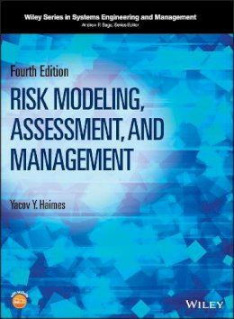 . Ed(S): Haimes, Yacov Y.; Sage, Andrew P. - Risk Modeling, Assessment, and Management - 9781119017981 - V9781119017981