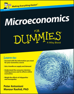 Peter Antonioni - Microeconomics For Dummies - UK - 9781119026693 - V9781119026693