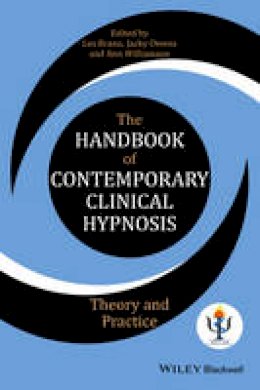 Les Brann - The Handbook of Contemporary Clinical Hypnosis: Theory and Practice - 9781119057277 - V9781119057277