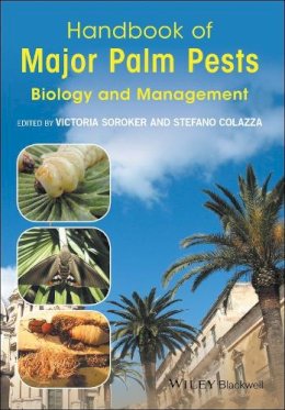 . Ed(S): Soroker, Victoria; Colazza, Stefano - Handbook of Major Palm Pests - 9781119057451 - V9781119057451