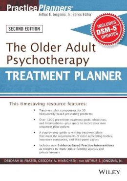 Deborah W. Frazer - The Older Adult Psychotherapy Treatment Planner, with DSM-5 Updates, 2nd Edition - 9781119063117 - V9781119063117