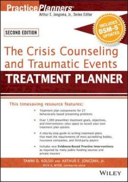 Tammi D. Kolski - The Crisis Counseling and Traumatic Events Treatment Planner, with DSM-5 Updates, 2nd Edition - 9781119063155 - V9781119063155
