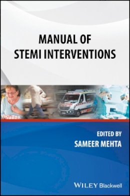 Sameer Mehta (Ed.) - Manual of Stemi Interventions - 9781119095415 - V9781119095415