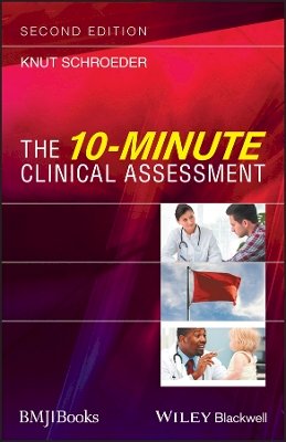 Knut Schroeder - The 10-Minute Clinical Assessment - 9781119106340 - V9781119106340