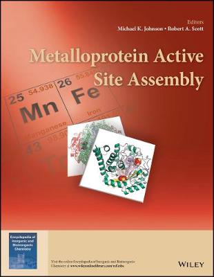 Michael K. Johnson - Metalloprotein Active Site Assembly - 9781119159834 - V9781119159834