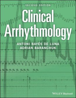 Antoni Bayés de Luna - Clinical Arrhythmology - 9781119212751 - V9781119212751