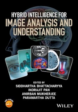 Siddh Bhattacharyya - Hybrid Intelligence for Image Analysis and Understanding - 9781119242925 - V9781119242925