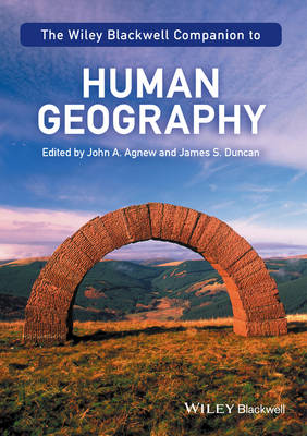 John A. Agnew - The Wiley-Blackwell Companion to Human Geography - 9781119250432 - V9781119250432