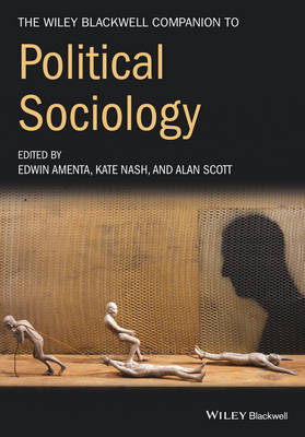 Edwin Amenta - The Wiley-Blackwell Companion to Political Sociology - 9781119250654 - V9781119250654