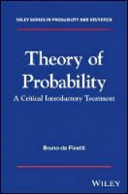 Bruno de Finetti - Theory of Probability: A critical introductory treatment - 9781119286370 - V9781119286370