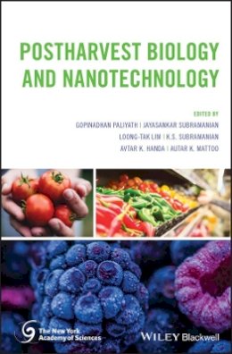 Gopinadhan Paliyath - Postharvest Biology and Nanotechnology - 9781119289449 - V9781119289449