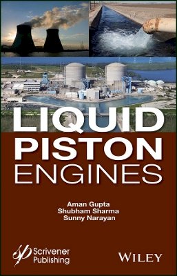 Aman Gupta - Liquid Piston Engines - 9781119322955 - V9781119322955