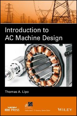 Thomas A. Lipo - Introduction to AC Machine Design - 9781119352167 - V9781119352167