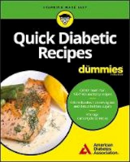 American Diabetes Association - Quick Diabetic Recipes For Dummies - 9781119363231 - V9781119363231