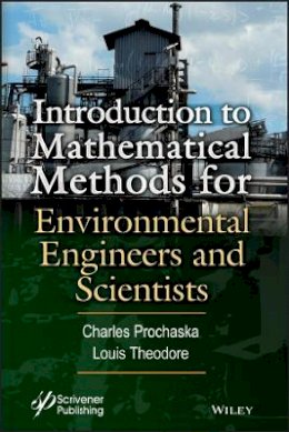 Charles Prochaska - Introduction to Mathematical Methods for Environmental Engineers and Scientists - 9781119363491 - V9781119363491