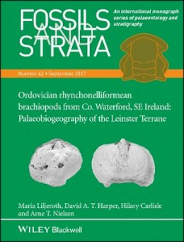 Maria Liljeroth - Ordovician rhynchonelliformean brachiopods from Co. Waterford, SE Ireland: Palaeobiogeography of the Leinster Terrane - 9781119412557 - V9781119412557