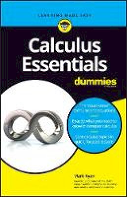Mark Ryan - Calculus Essentials For Dummies - 9781119591207 - V9781119591207 Mark Ryan - Calculus Essentials For Dummies - 9781119591207 - V9781119591207