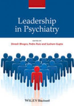 D Bhugra - Leadership in Psychiatry - 9781119952916 - V9781119952916