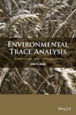 John R. Dean - Environmental Trace Analysis: Techniques and Applications - 9781119962717 - V9781119962717