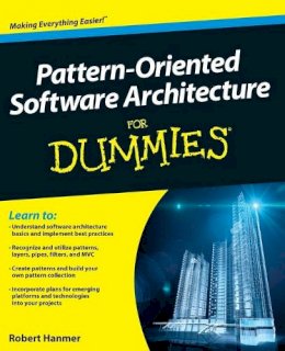 Robert S. Hanmer - Pattern-Oriented Software Architecture For Dummies - 9781119963998 - V9781119963998