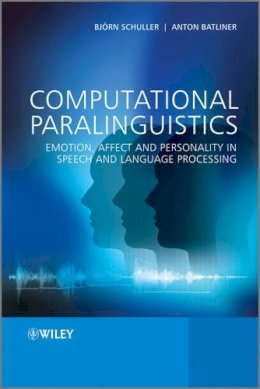 Schuller, Bjorn W.; Batliner, Anton - Computational Paralinguistics - 9781119971368 - V9781119971368