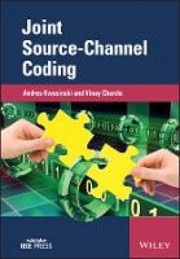 Andres Kwasinski - Joint Source-Channel Coding - 9781119978527 - V9781119978527