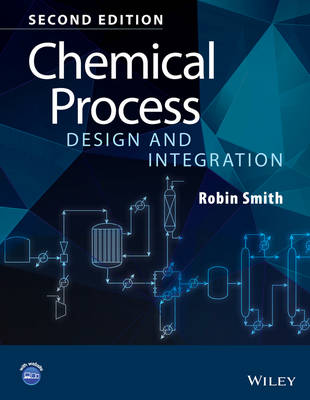 Robin M. Smith - Chemical Process Design and Integration - 9781119990130 - V9781119990130