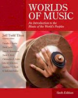 Jeff Todd Titon - Worlds of Music: An Introduction to the Music of the World´s Peoples - 9781133953906 - V9781133953906