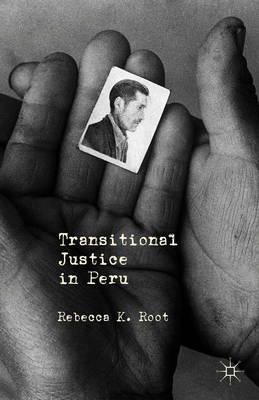 R. Root - Transitional Justice in Peru - 9781137008459 - V9781137008459