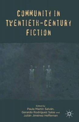 P. Salvan (Ed.) - Community in Twentieth-Century Fiction - 9781137282835 - V9781137282835