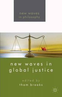 Thom Brooks - New Waves in Global Justice - 9781137286390 - V9781137286390