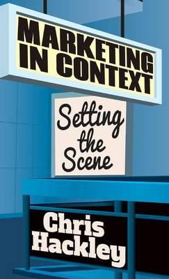 Chris Hackley - Marketing in Context - 9781137297105 - V9781137297105