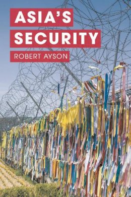 Robert Ayson - Asia´s Security - 9781137301819 - V9781137301819