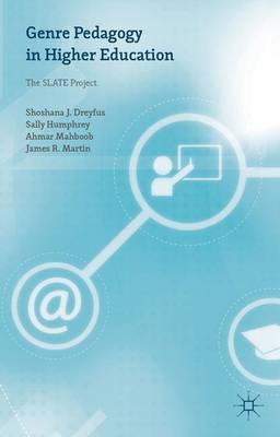 Shoshana J. Dreyfus - Genre Pedagogy in Higher Education: The SLATE Project - 9781137309990 - V9781137309990