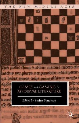 N/A - Games and Gaming in Medieval Literature (The New Middle Ages) - 9781137311030 - V9781137311030