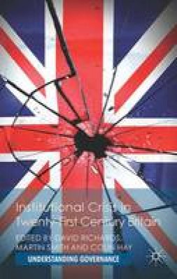David Richards - Institutional Crisis in 21st Century Britain - 9781137334381 - V9781137334381