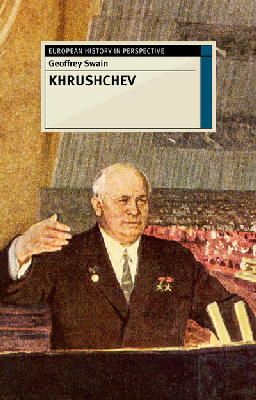 Professor Emeritus Geoffrey Swain - Khrushchev - 9781137335494 - V9781137335494