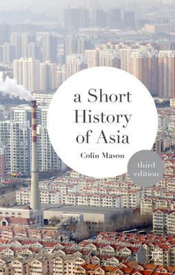 Colin Mason - A Short History of Asia - 9781137340603 - V9781137340603