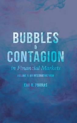 E. Porras - Bubbles and Contagion in Financial Markets, Volume 1: An Integrative View - 9781137358752 - V9781137358752