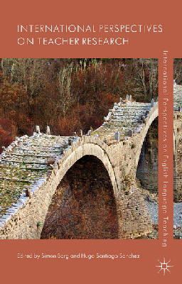 Simon Borg - International Perspectives on Teacher Research (International Perspectives on English Language Teaching) - 9781137376213 - V9781137376213