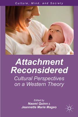 N/A - Attachment Reconsidered: Cultural Perspectives on a Western Theory (Culture, Mind and Society) - 9781137386748 - V9781137386748