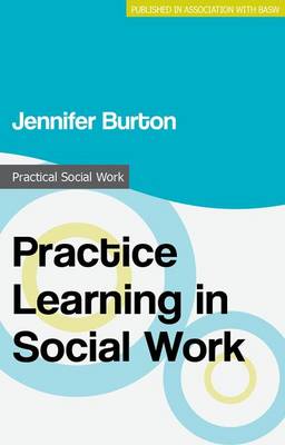 Jennifer Burton - Practice Learning in Social Work - 9781137388001 - V9781137388001