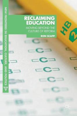 Ron Scapp - Reclaiming Education: Moving Beyond the Culture of Reform - 9781137389152 - V9781137389152