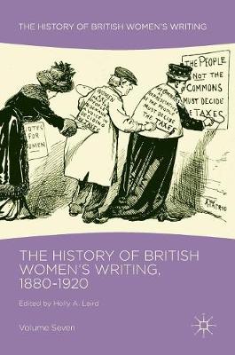 Holly A. Laird (Ed.) - The History of British Women´s Writing, 1880-1920: Volume Seven - 9781137393791 - V9781137393791