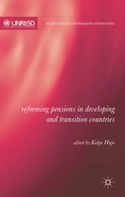 K. Hujo (Ed.) - Reforming Pensions in Developing and Transition Countries - 9781137396105 - V9781137396105