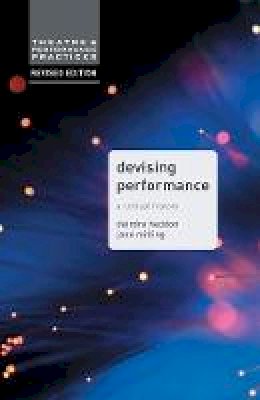 Deirdre Heddon - Devising Performance: A Critical History - 9781137426772 - V9781137426772