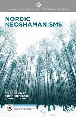 Siv-Ellen Kraft (Ed.) - Nordic Neoshamanisms - 9781137461391 - V9781137461391