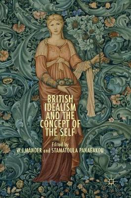 W. J. Mander (Ed.) - British Idealism and the Concept of the Self - 9781137466709 - V9781137466709