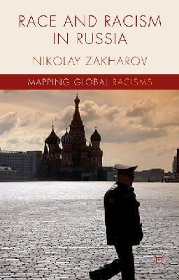 N. Zakharov - Race and Racism in Russia - 9781137481191 - V9781137481191