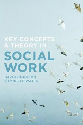 David Hodgson - Key Concepts and Theory in Social Work - 9781137487834 - V9781137487834